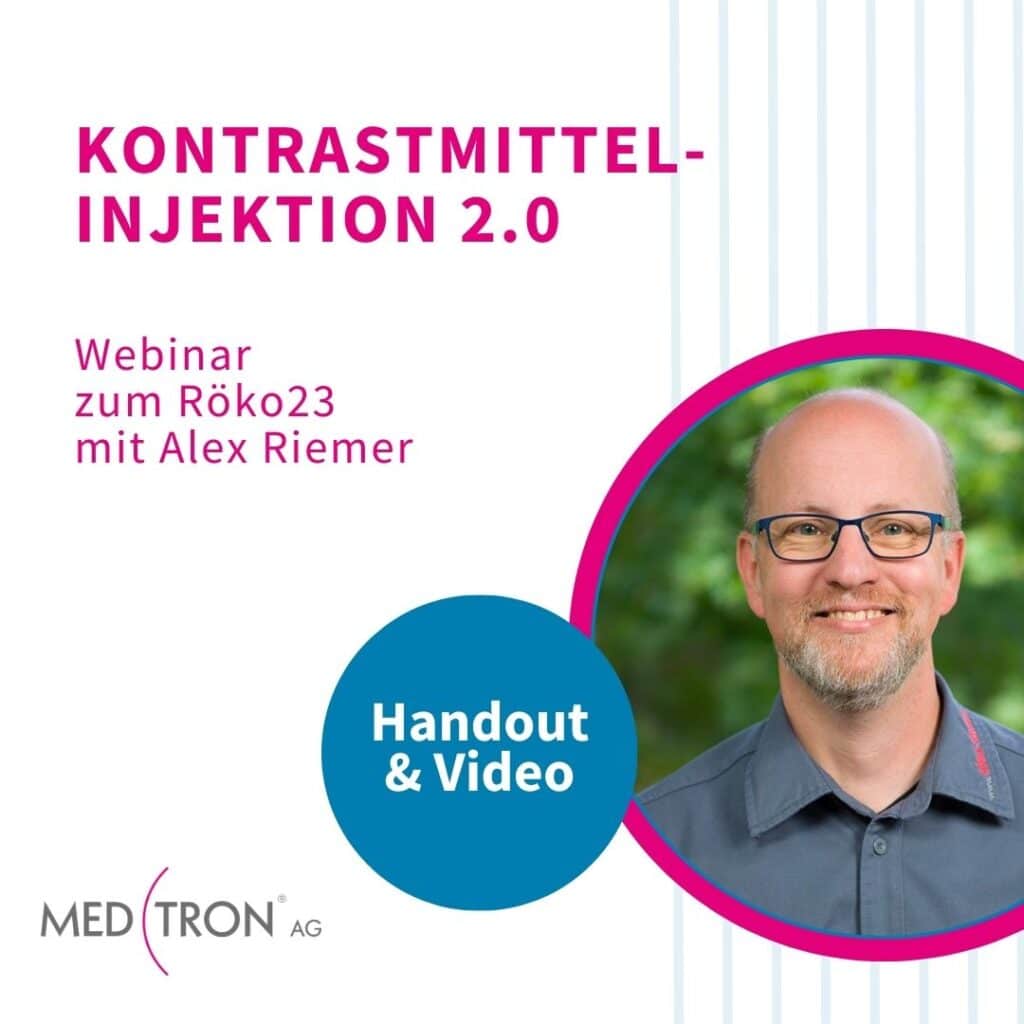 Mehr Wissen mit dem Handout und Video zum Webinar Kontrastmittlinjektion 2.0 mit Alex Riemer